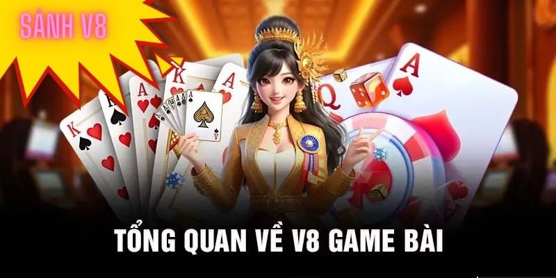 Giới Thiệu Sảnh V8 - Sân Chơi Game Bài Số 1 Hiện Nay