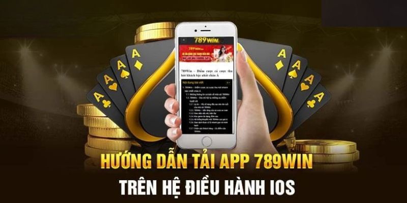 Hướng dẫn các bước tải app 789Win cực dễ dàng cho người chơi cá cược